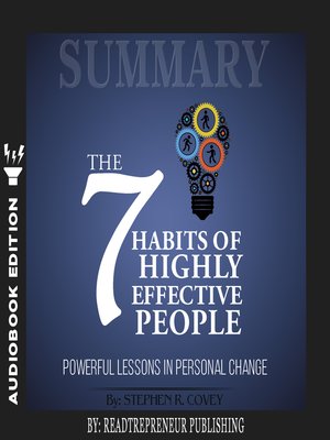 cover image of Summary of The 7 Habits of Highly Effective People: Powerful Lessons in Personal Change by Stephen R. Corey